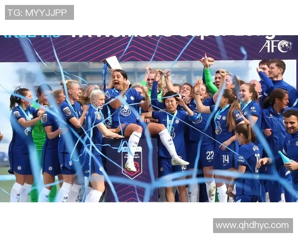 切尔西女足对阵热刺女足精彩直播全程回顾与赛后分析 切尔西女足对阵热刺女足精彩直播全程回顾与赛后分析