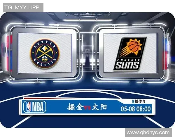 NBA太阳对阵掘金精彩视频直播全程回顾与赛后分析